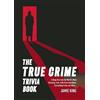 Jamie King The True Crime Trivia Book (Tascabile)