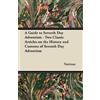 Various A Guide to Seventh Day Adventism - Two Classic Articles on t (Tascabile)
