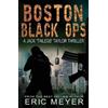 Eric Meyer Boston Black Ops (Jack 'Tinlegs' Taylor Thriller) (Tascabile)