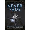 Alexandra Bracken A Darkest Minds Novel: Never Fade (Tascabile)