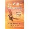 Viktor E. Frankl The Will to Meaning (Tascabile)