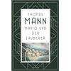 Thomas Mann Mario und der Zauberer: Manns antifaschistische N (Copertina rigida)
