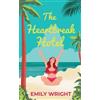 Emily Wright The Heartbreak Hotel (Tascabile)