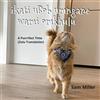 Sam Miller ikati uBob umngane wami omkhulu - A Purrrfect Time (Zulu (Tascabile)