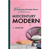 I Ngeow Midcentury Modern (Tascabile) Architecture and Interior Design