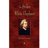 Mark Twain The Stolen White Elephant (Tascabile)