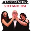 Tisi Stefano La Cosa Nera (CD)