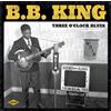 B.B. King Three O'clock Blues (Vinyl LP) 12" Album