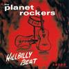 The Planet Rockers Hillbilly Beat (Vinyl LP)