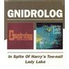 Gnidrolog In Spite of Harry's Toe-nail/lady Lake (CD) Album