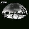 Oasis Don't Believe The Truth