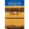 Ben Van Kerkwyk Winged Disk, Solar Seal of Ancient Egypt (Tascabile)