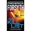 Frederick Forsyth The Kill List (Tascabile)