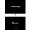 Mary Shelley Matilda (Tascabile) Penguin Little Black Classics