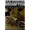 Daniel Attila Maximum Brompton (Tascabile)