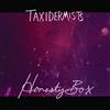 Taxidermists Honesty box (Cassette)