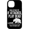 Vintage Hiking Outdoor Nature Lover Grap Custodia per iPhone 14 Bear Attack Tip Se Attaccato Gioca Morto Divertente Escursionismo Umorismo