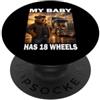 Papà orso, divertente regalo per la fest Orso Camionista Autista di camion Papà My Baby has 18 Wheels PopSockets PopGrip Adesivo