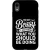 Leadership Humor Quote Co Custodia per iPhone XR Non sono prepotente, so solo cosa dovresti fare in modo divertente