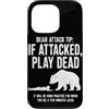 Vintage Hiking Outdoor Nature Lover Grap Custodia per iPhone 13 Pro Bear Attack Tip Se Attaccato Gioca Morto Divertente Escursionismo Umorismo