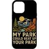 Vintage Hiking Outdoor Nature Lover Grap Custodia per iPhone 12 Pro Max Il mio parco potrebbe battere il tuo parco Natura Escursionismo Camping Laghi