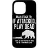 Vintage Hiking Outdoor Nature Lover Grap Custodia per iPhone 14 Pro Max Bear Attack Tip Se Attaccato Gioca Morto Divertente Escursionismo Umorismo