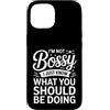 Leadership Humor Quote Co Custodia per iPhone 15 Non sono prepotente, so solo cosa dovresti fare in modo divertente