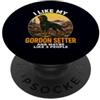 Sarcastic Gordon Setter Dog Lover Humor Mi piace il mio Gordon Setter e forse 3 Persone Introvert Dog PopSockets PopGrip Adesivo