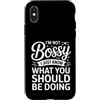Leadership Humor Quote Co Custodia per iPhone X/XS Non sono prepotente, so solo cosa dovresti fare in modo divertente