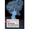Editions Tallandier Autopsie des fantômes: Une histoire du surnaturel