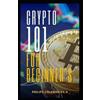 Philips Coleman Ph D Crypto 101 for Beginner's (Tascabile)