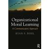 Ryan Bisel Organizational Moral Learning (Tascabile)