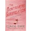 Claude Izner The Montmartre Investigation (Tascabile)