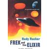 Rudy Rucker Frek and the Elixir (Tascabile)