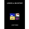 Adam Thomas Lennon vs. Mccartney: the Beatles, Inter-Band Relationsh (Tascabile)