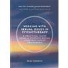 Desa Markovic Working with Sexual Issues in Psychotherapy (Tascabile)