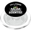scientist mom science proud mother aweso Orgoglioso Mamma Impressionante Scienziato Scienza Mamma PopSockets PopGrip per MagSafe