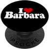 LOVE OF BARBARA HEART PERSONALIZED NAME I HEART LOVE BARBARA NOME SU UN TEE PopSockets PopGrip Adesivo