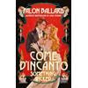 Newton Compton Editori Come d'incanto. Something wicked