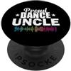 dance uncle music equalizer rhythm proud Equalizzatore musicale Proud Dance Uncle PopSockets PopGrip Adesivo