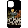 Vintage Hiking Outdoor Nature Lover Grap Custodia per iPhone 12/12 Pro Il mio parco potrebbe battere il tuo parco Natura Escursionismo Camping Laghi