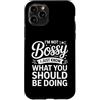 Leadership Humor Quote Co Custodia per iPhone 11 Pro Non sono prepotente, so solo cosa dovresti fare in modo divertente