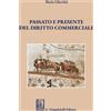 Giappichelli Libro - Mario Libertini - Passato E Presente Del Diritto Commerciale - Giappich
