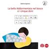 Pacini Editore Libro - Egiziano Sabrina - La Bella Addormentata Nel Bosco E I Cinque Doni. Ediz