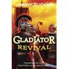 Jonny Zucker Gladiator Revival (Tascabile) Toxic