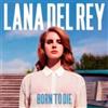 Lana Del Rey - Born To Die - Cd