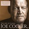 Joe Cocker The Life of a Man: The Ultimate Hits 1968-2013 (Essential Editio (CD)