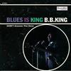 B.B. King Blues Is King (Vinyl LP)