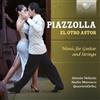 Astor Piazzolla Piazzolla: El Otro Astor: Music for Guitar and Strings (CD)