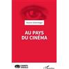 Maxime Scheinfeigel Au pays du cinéma (Tascabile) Champs Visuels